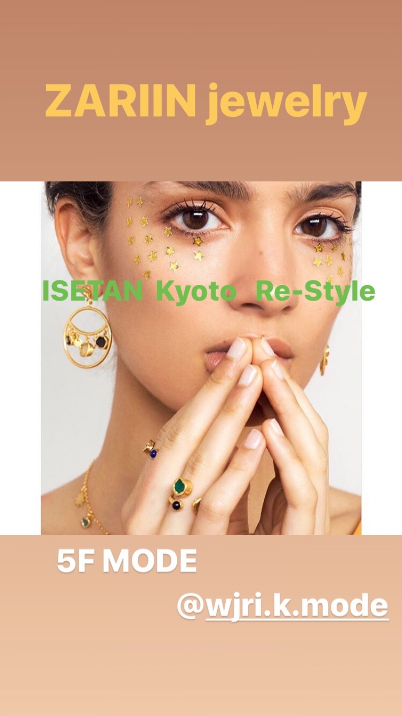 伊勢丹 京都店 MODE【 Re-Style】にて『ZARIIN jewelry』 close-up