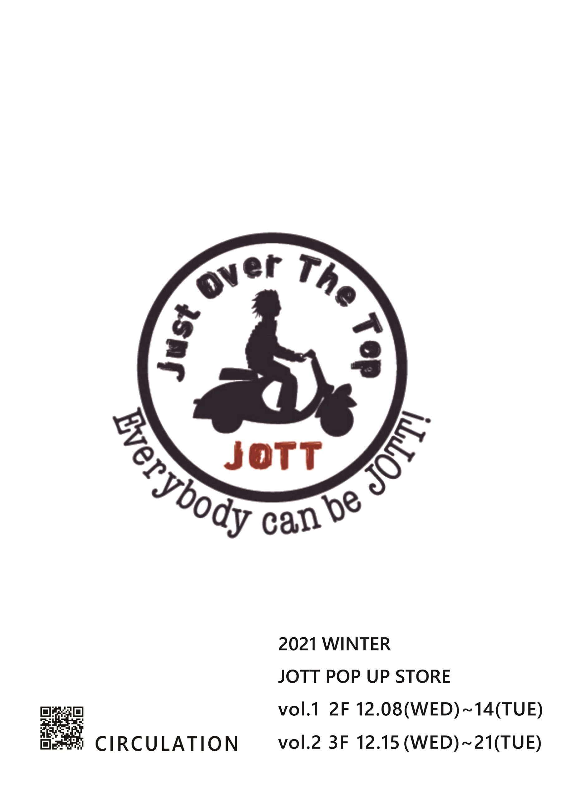 藤井大丸『JOTT』POP-UP by CIRCULATILN 京都店 12,08(WED)-21(TUE) 株式会社サーキュレーション